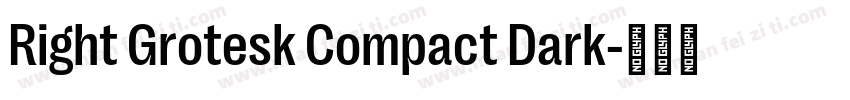 Right Grotesk Compact Dark字体转换